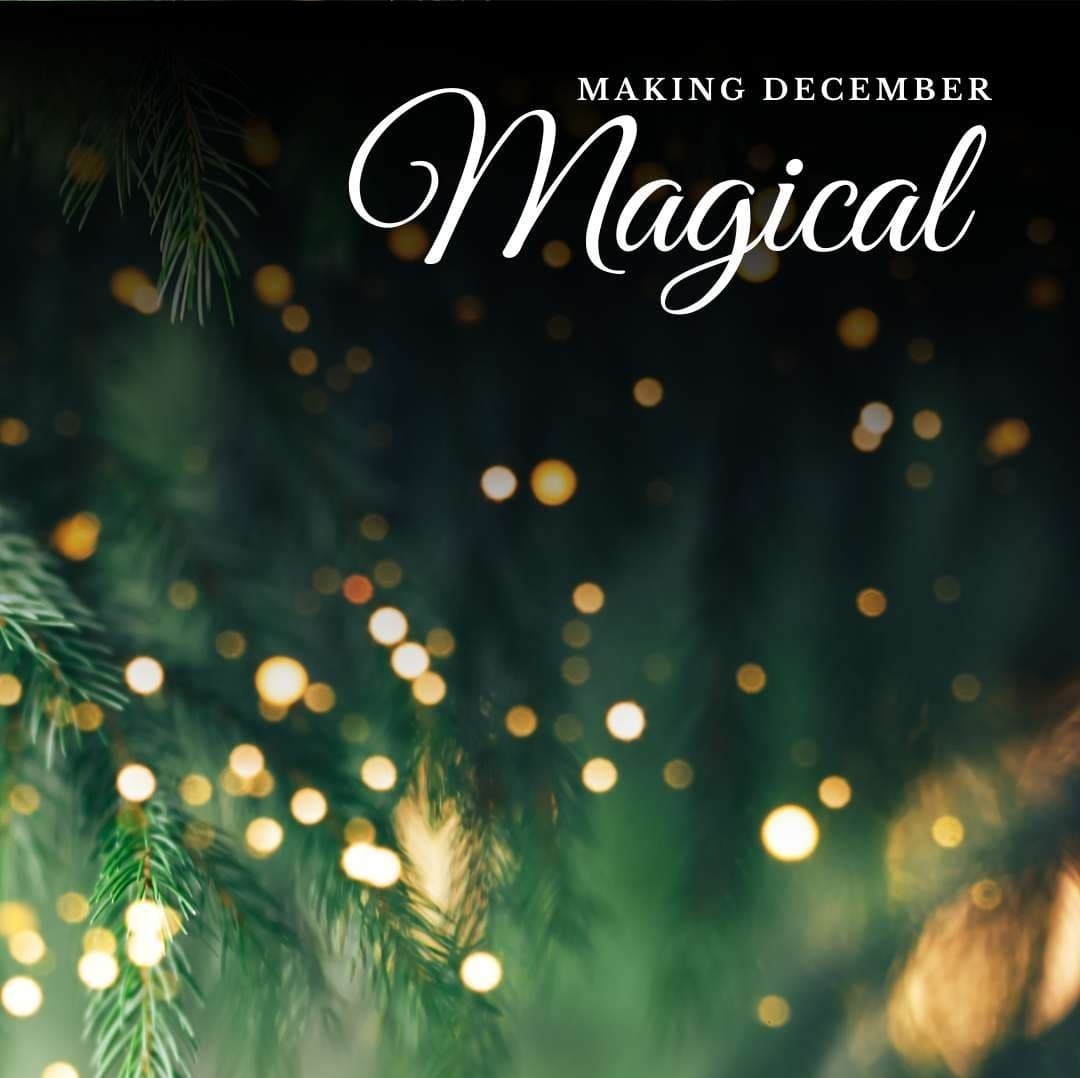 Let’s Make December Magical Together